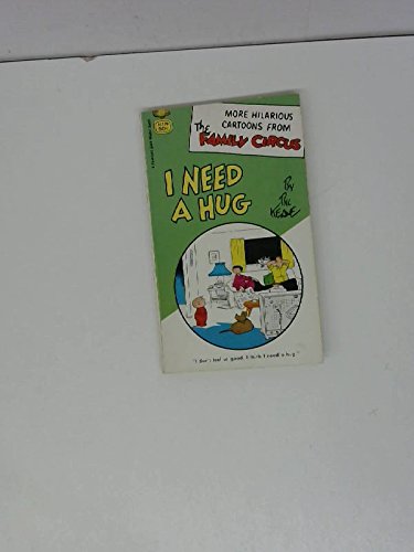 I Need a Hug 0449141470 Book Cover