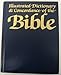 The Illustrated Dictionary and Concordance of the Bible