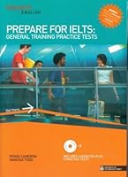 Prepare for IELTS: General Practice Tests 0908537247 Book Cover