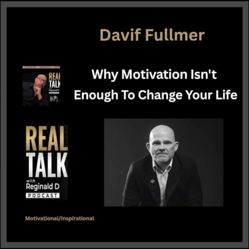 Why Motivation Isn't Enough To Change Your Life | David Fullmer (Inspirational)