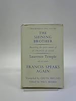 The shining brother, and Francis speaks again. Two books in one volume B002GR7DT6 Book Cover