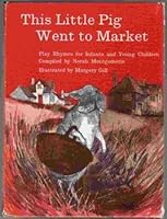 This Little Pig Went to Market; Play Rhymes B000BPRFYI Book Cover