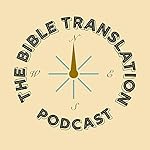 Cover of The Bible Translation Podcast