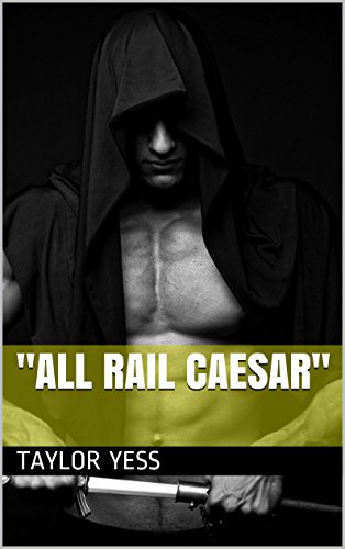 "All Rail Caesar": (Young Man First Time Time Travel MMMMMM Roman Emperor)