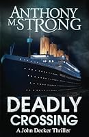 Deadly Crossing 1942207409 Book Cover