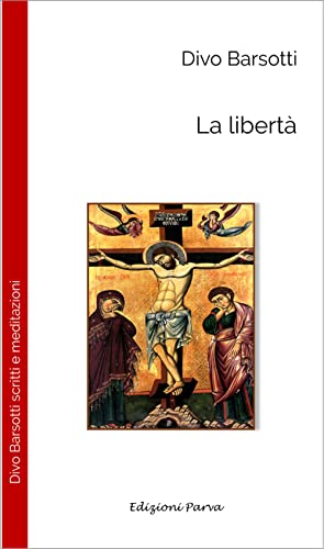  La libertà. Nuova ediz.