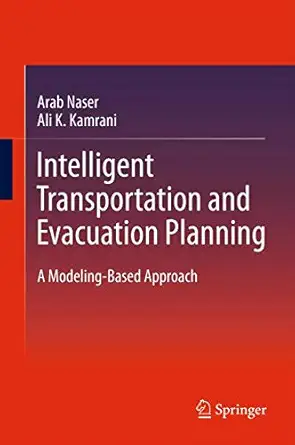 Intelligent Transportation and Evacuation Planning: A Modeling-Based Approach 2012th Edition book cover