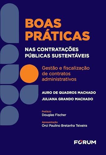 Boas práticas nas contratações públicas sustentáveis: gestão e fiscalização de contratos administrativos