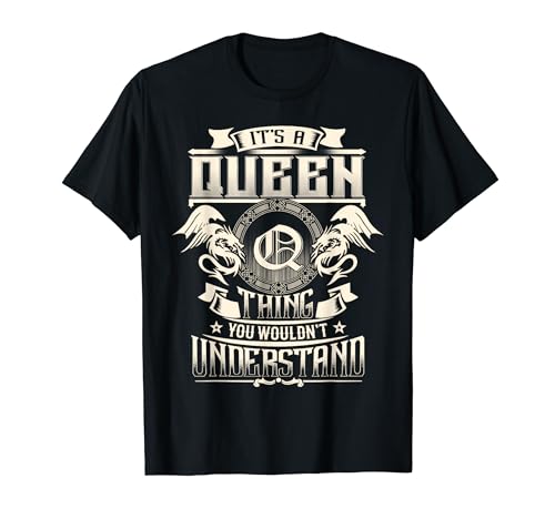 It's A QUEEN Thing You Wouldn't Understand Family Name T-Shirt