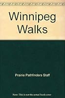 Winnipeg Walks 0968397603 Book Cover