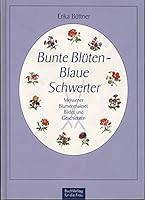 Bunte Blüten, blaue Schwerter 3897980576 Book Cover