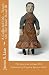 A Collected Life - Travels On The Inner Road III: The American Antique Doll Collection of Virginia Spencer Clark