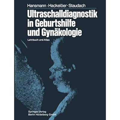Ultraschalldiagnostik in Geburtshilfe und Gyn&auml;kologie