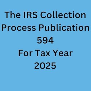 The IRS Collection Process Publication 594 For Tax Year 2025 cover art