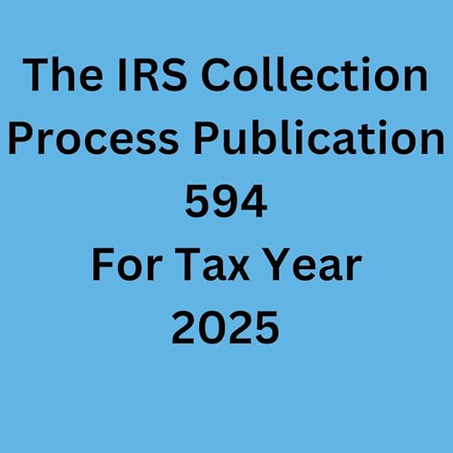 Diseño de la portada del título The IRS Collection Process Publication 594 For Tax Year 2025