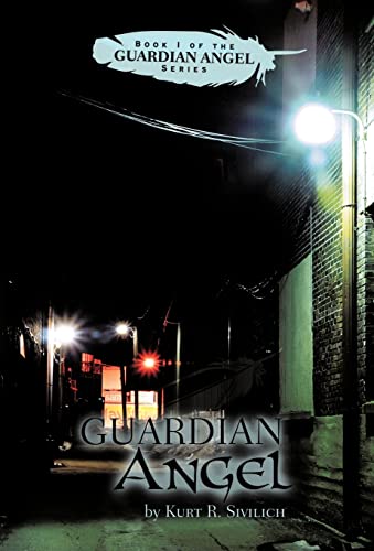 Guardian Angel: Book I of the Guardian Angel Series