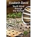 South Wind Through the Kitchen: The Best of Elizabeth David