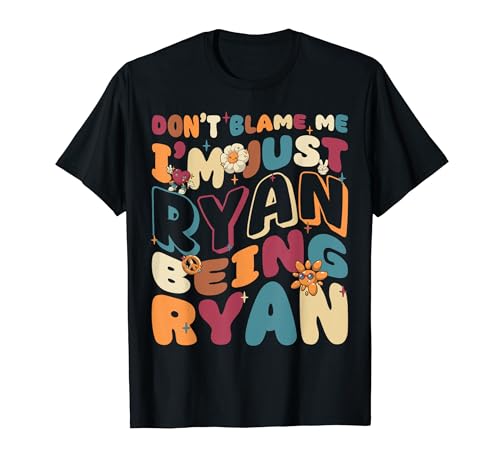 Don't Blame Me I'm Just Ryan Being Ryan Groovy Retro T�V���c