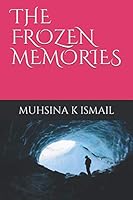 THE FROZEN MEMORIES 1674879482 Book Cover