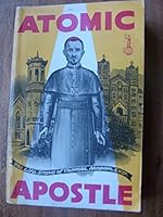 Atomic apostle,: Thomas M. Megan, S.V.D B0007EP7RA Book Cover