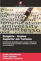 Bulgária - Ensino Superior em Turismo (Portuguese Edition) 620896055X Book Cover