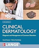 Clinical Dermatology: Diagnosis and Management of Common Disorders, Second Edition