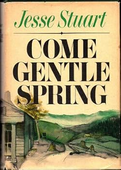 Hardcover Jesse Stuart / Come Gentle Spring First Edition 1969 Book