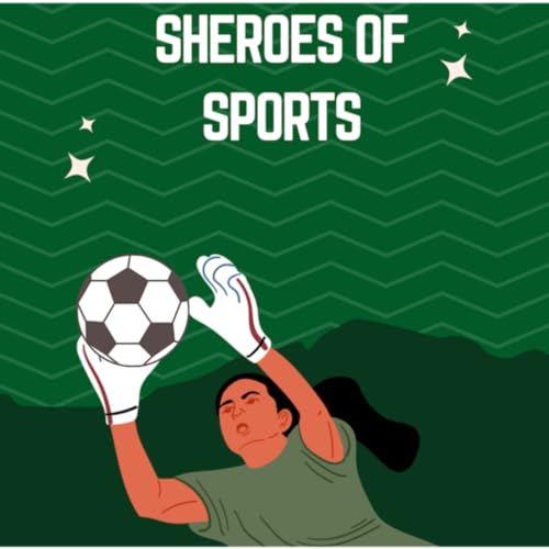 Page de couverture de Introducing Sheroes of Sports (Episode 1)