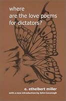 Where are the Love Poems for Dictators? 0940880652 Book Cover