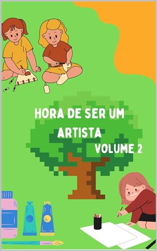Hora de ser um artista - Volume 2: com mais 5 desenhos para a sua coleção via QR cod