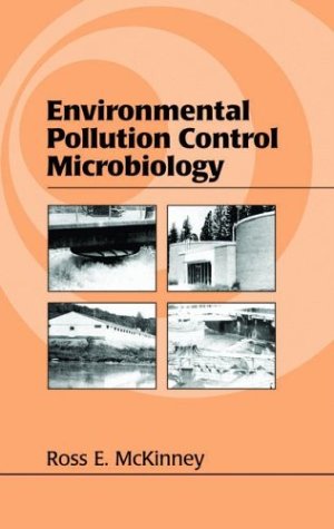 Environmental Pollution Control Microbiology (CIVIL AND ENVIRONMENTAL ENGINEERING) Environmental Pollution Control Microbiology (CIVIL AND ENVIRONMENTAL ENGINEERING)