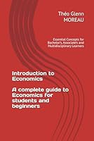 Introduction to Economics: Understanding Economic Principles and Their Impact B0DXQ4J923 Book Cover