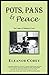 POTS, PANS & PEACE: The Legacy of Margaret Corey