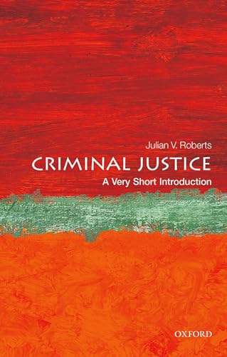 Criminal Justice: A Very Short Introduction
