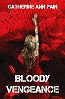 Bloody Vengeance 3754157221 Book Cover
