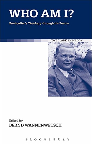 Image of Who am I?: Bonhoeffer's Theology through his Poetry