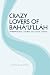 Crazy Lovers of Bahá'u'lláh: Inspirational Stories of Little Giants