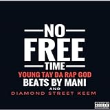  No Free Time [Explicit]
