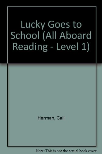 Lucky Goes to School GB (All Aboard Reading) 0448425947 Book Cover