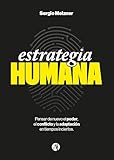 Estrategia humana (Spanish Edition)