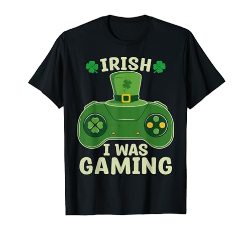 Irish i was gaming gamer st