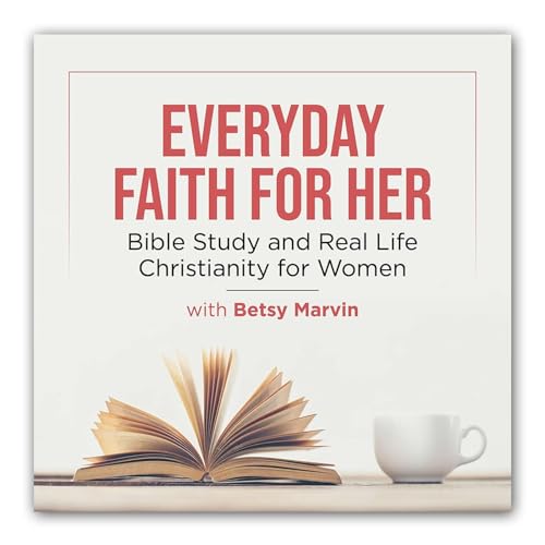 『Everyday Faith for Her: Bible Study and Real Life Christianity for Women』のカバーアート