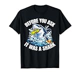 Arm, Leg Amputee Funny Shirts Before You Ask It was A Shark T-Shirt