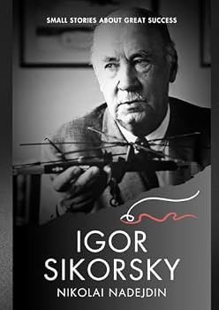 Paperback Igor Sikorsky (Small Stories about Great Success) Book