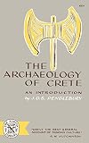 The Archaeology of Crete: An Introduction