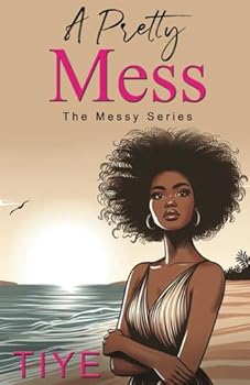 A Pretty Mess (Messy Series)