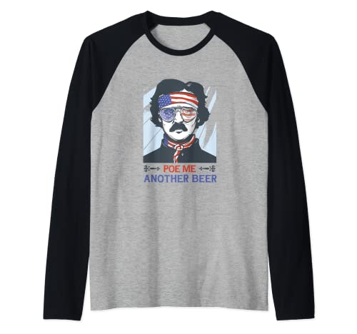 Funny patriotic beer Poe t-shirt Hombres Mujeres Graphic Novelty Camiseta Manga Raglan