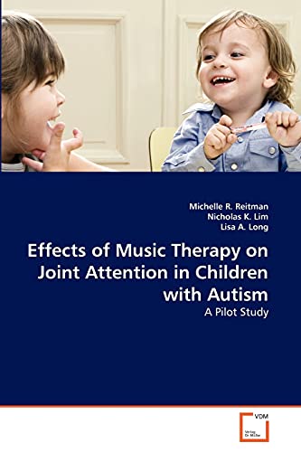 Effects of Music Therapy on Joint Attention in Children with Autism: A Pilot Study