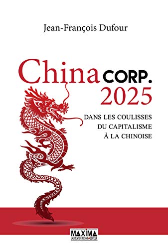 Télécharger China Corp.2025 - Dans les coulisses du capitalisme à la chinoise PDF Ebook En Ligne