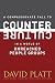 A Compassionate Call to Counter Culture in a World of Unreached People Groups (Counter Culture Booklets)